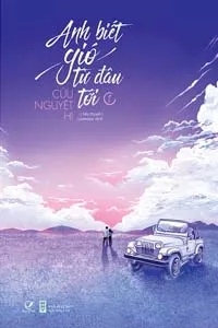 Nghe truyện Anh Biết Gió Đến Từ Đâu