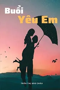 Nghe truyện Buổi Yêu Em