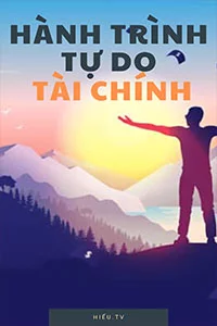 Nghe truyện Hành Trình Tự Do Tài Chính