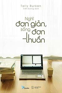 Nghe truyện Nghĩ Đơn Giản, Sống Đơn Thuần