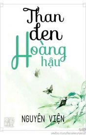 Nghe truyện Than Đen Hoàng Hậu