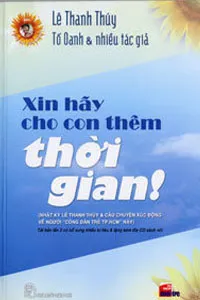 Nghe truyện Xin Hãy Cho Con Thêm Thời Gian