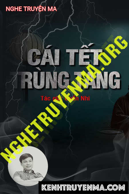 Nghe truyện Cái Tết Trùng Tang