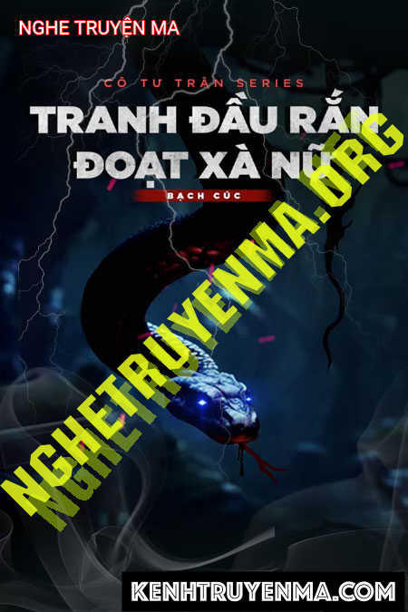 Nghe truyện Tranh Đầu Rắn Đoạt Xà Nữ