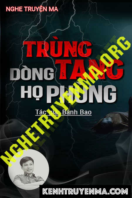 Nghe truyện Trùng Tang Dòng Họ Phùng