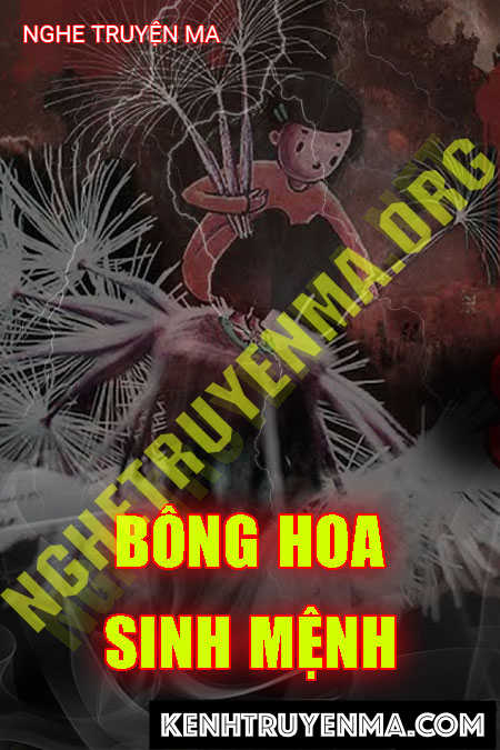 Nghe truyện Bông Hoa Sinh Mệnh