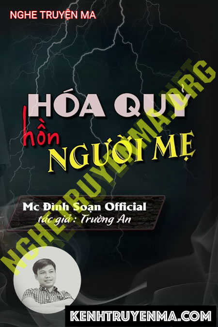 Nghe truyện Hóa Quỷ Hồn Người Mẹ