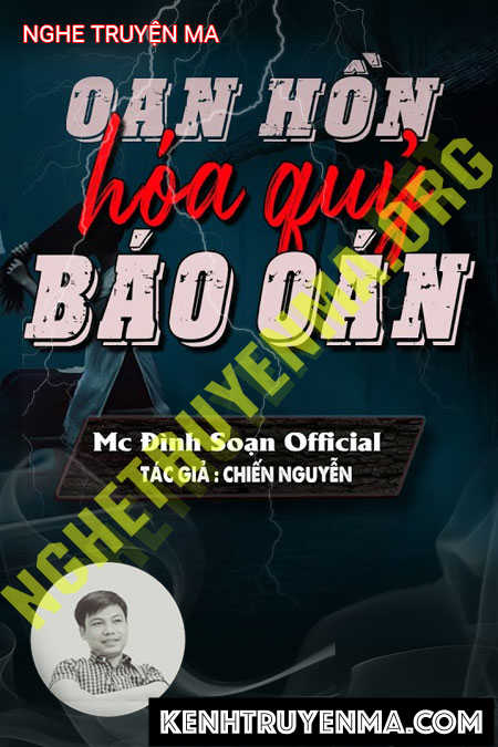 Nghe truyện Oan Hồn Hóa Quỷ Báo Oán