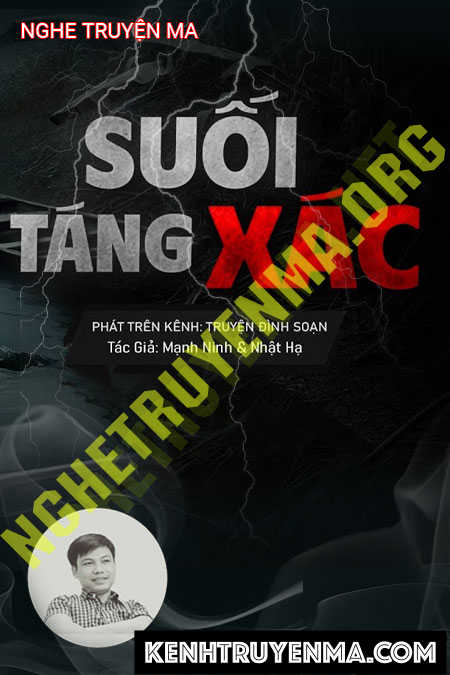 Nghe truyện Suối Táng X.ác