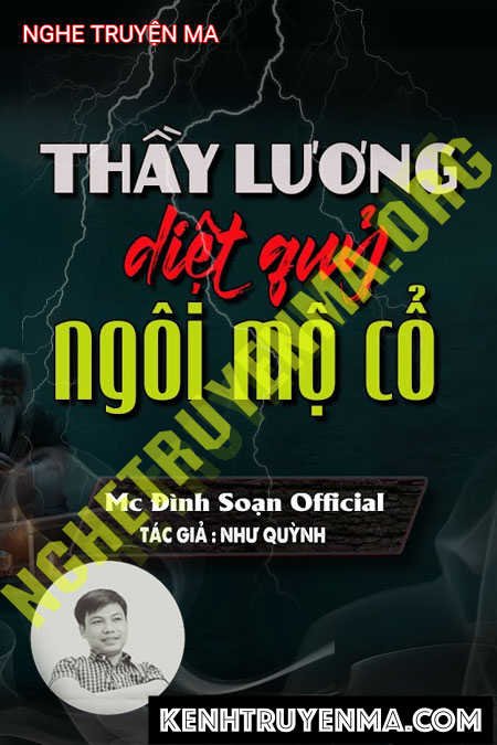 Nghe truyện Thầy Lương Diệt Quỷ Ngôi Mộ Cổ