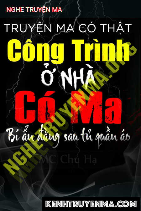 Nghe truyện Đi Làm Công Trình Ở Nhà Có Ma