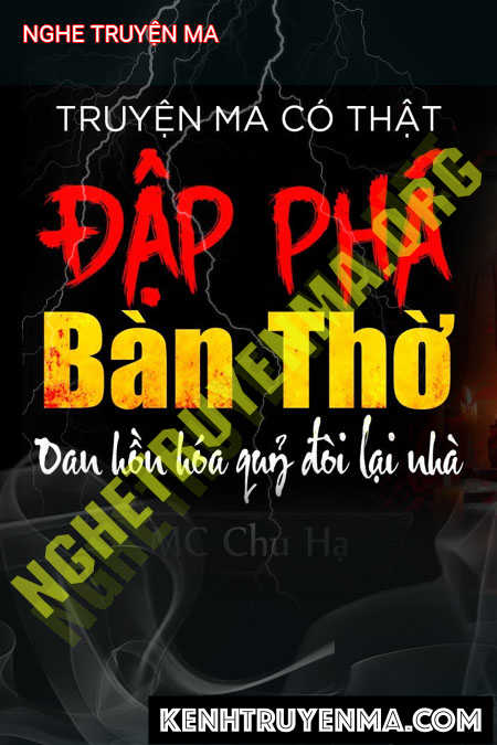 Nghe truyện Đập Phá Bàn Thờ