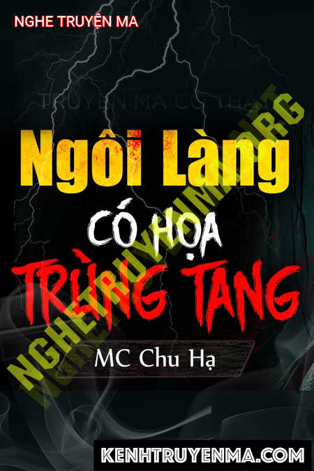 Nghe truyện Ngôi Làng Có Họa Trùng Tang