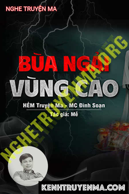 Nghe truyện Bùa Ngải Vùng Cao