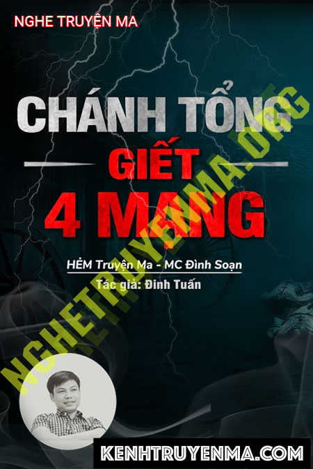 Nghe truyện Chánh Tổng G.iết 4 Mạng - Tác Giả Đinh Tuấn - Giọng Đọc...