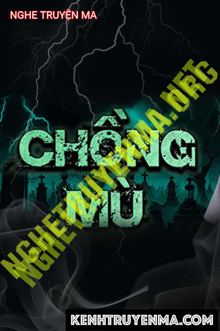 Nghe truyện Chồng Mù