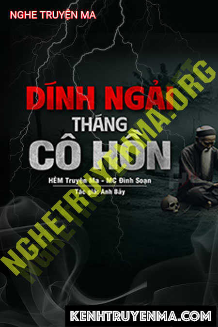 Nghe truyện Dính Ngải Tháng Cô Hồn