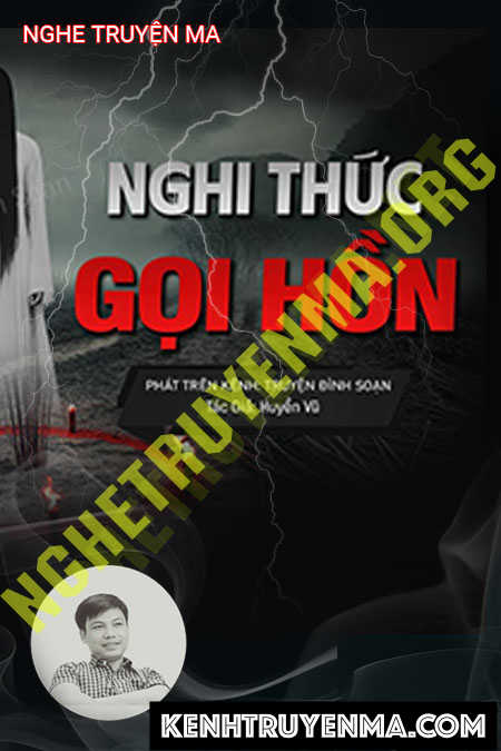 Nghe truyện Nghi Thức Gọi Hồn