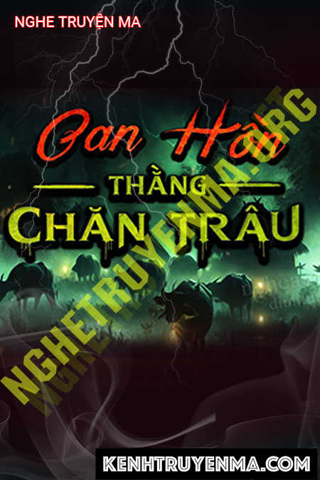 Nghe truyện Oan Hồn Thằng Chăn Trâu