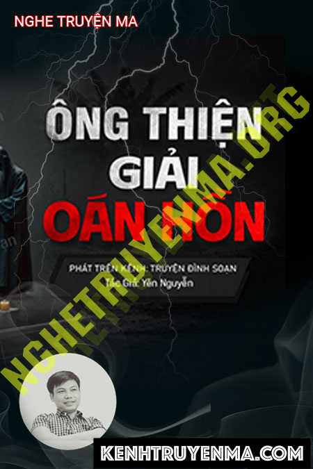 Nghe truyện Ông Thiện Giải Oán Hồn