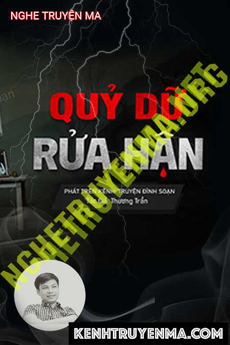 Nghe truyện Quỷ Dữ Rửa Hận