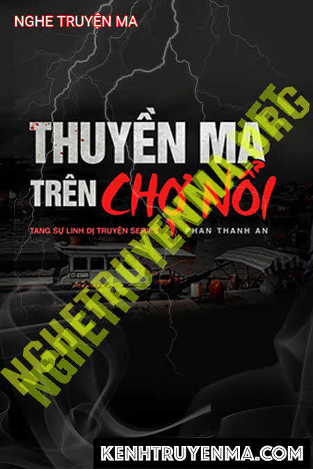 Nghe truyện Thuyền Ma Trên Chợ Nổi