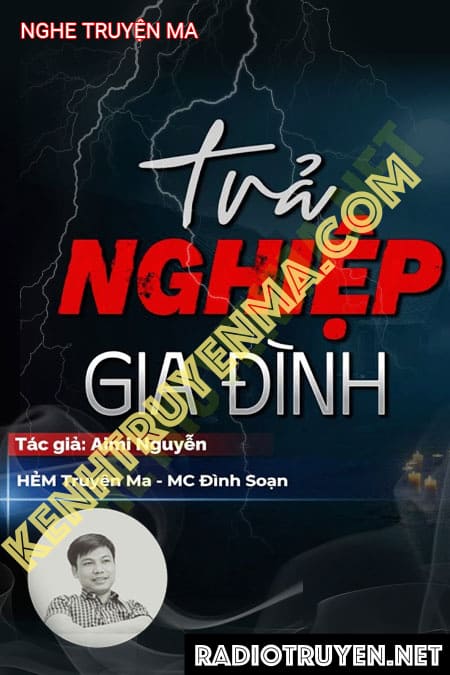 Nghe truyện Trả Nghiệp Gia Đình - Tác Giả Aimi Nguyễn - Giọng Đọc Đình...