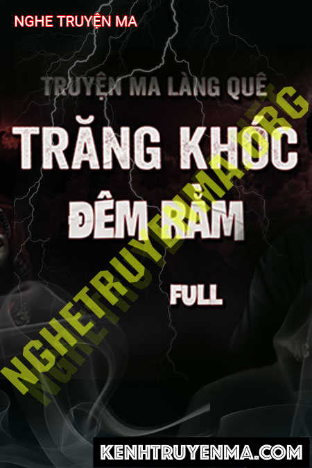 Nghe truyện Đêm Rằm Than Khóc