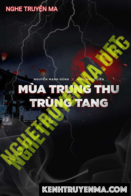 Nghe truyện Trung Thu Trùng Tang