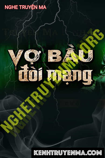 Nghe truyện Vợ Bầu Đòi Mạng