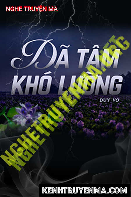 Nghe truyện Dã Tâm Khó Lường