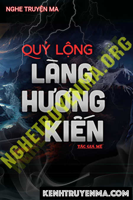 Nghe truyện Quỷ Lộng Làng Hương Kiến