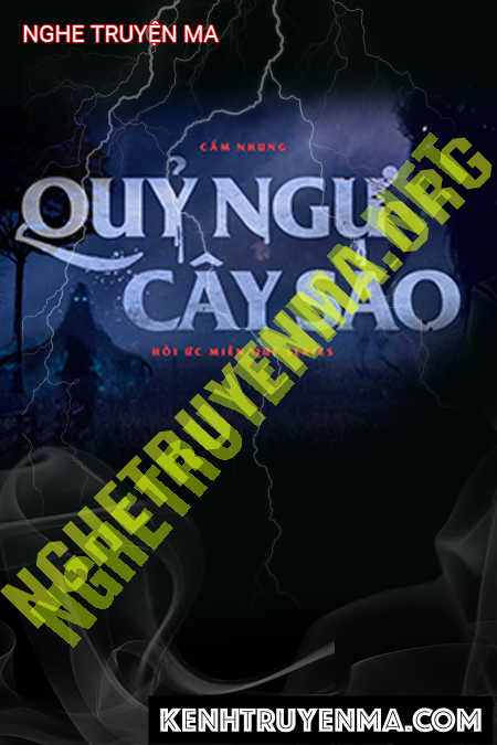 Nghe truyện Quỷ Ngự Cây Sào